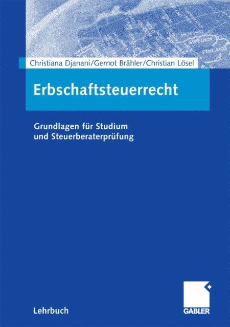 Christian Losel, Gernot Brahler, Christiana Djanani - Erbschaftsteuerrecht, E-bok