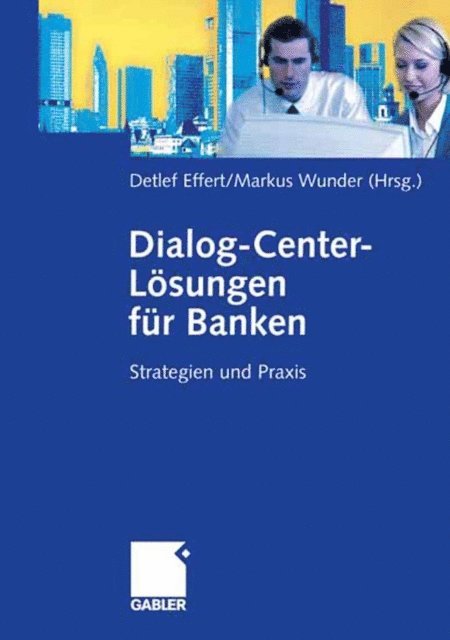 Markus Wunder, Detlef Effert - Dialog-Center-Lösungen für Banken, E-bok