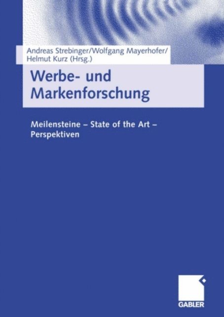 Helmut Kurz, Wolfgang Mayerhofer, Andreas Strebinger - Werbe- und Markenforschung, E-bok