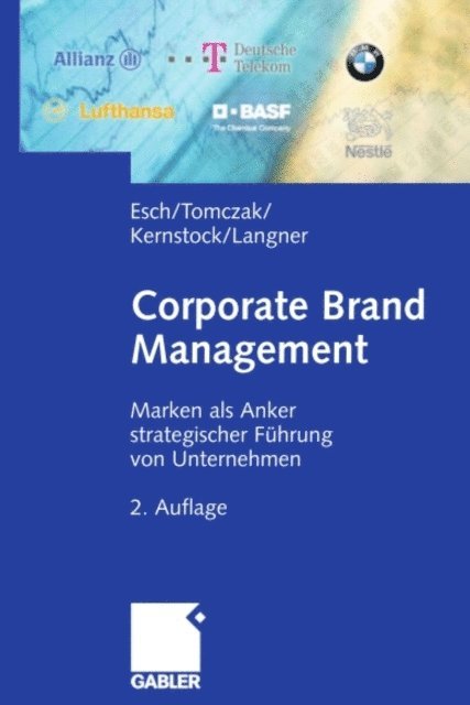 Tobias Langner, Joachim Kernstock, Torsten Tomczak, Franz-Rudolf Esch - Corporate Brand Management, E-bok