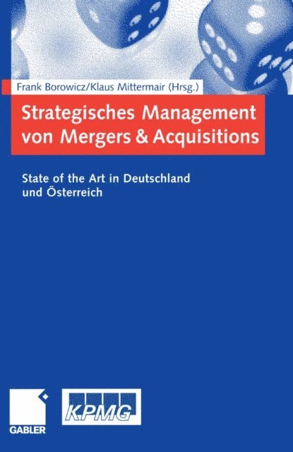 Klaus Mittermair, Frank Borowicz - Strategisches Management von Mergers & Acquisitions, E-bok