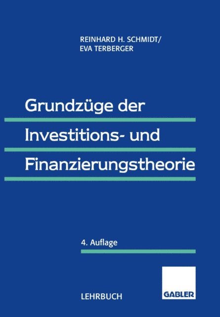 Eva Terberger-Stoy, Reinhard Schmidt - Grundzüge der Investitions- und Finanzierungstheorie, E-bok