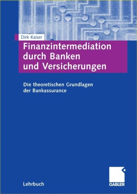 Dirk Kaiser - Finanzintermediation durch Banken und Versicherungen, E-bok