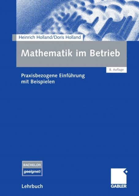 Doris Holland, Heinrich Holland - Mathematik im Betrieb, E-bok
