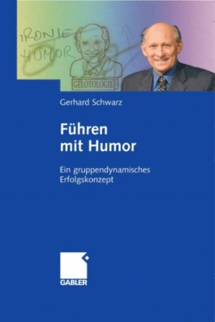Gerhard Schwarz - Führen mit Humor, E-bok