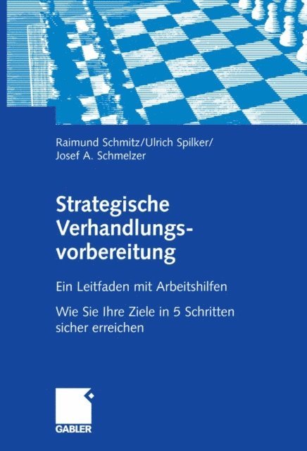 Josef Schmelzer, Ulrich Spilker, Raimund Schmitz - Strategische Verhandlungsvorbereitung, E-bok