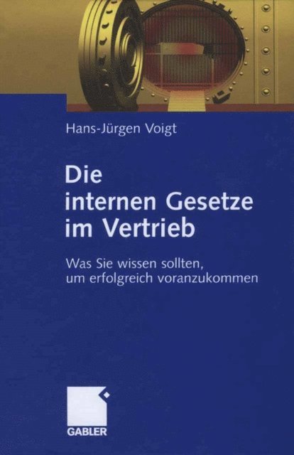 Hans-Jurgen Voigt - Die internen Gesetze im Vertrieb, E-bok