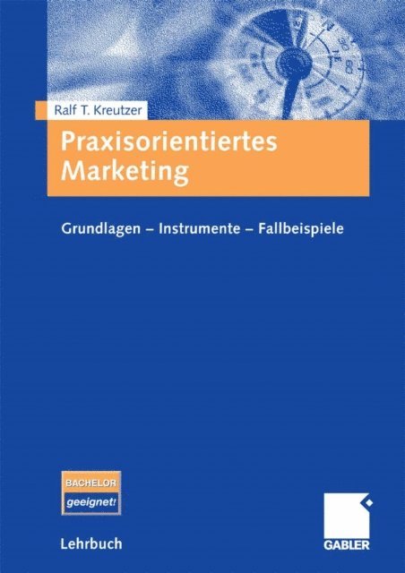 Ralf T. Kreutzer - Praxisorientiertes Marketing, E-bok