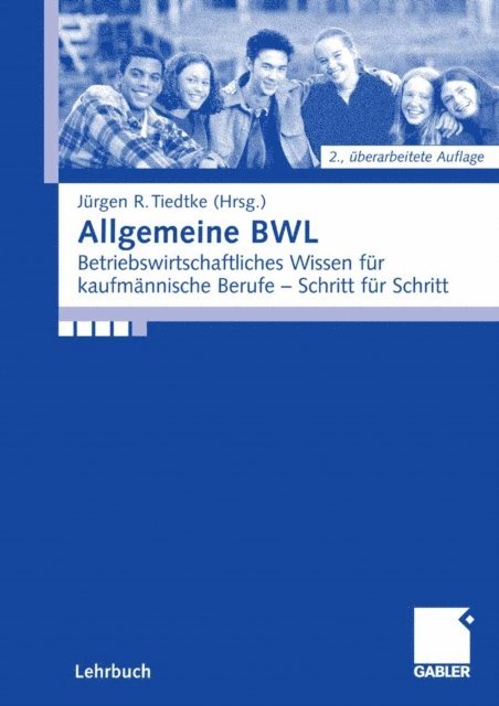 Jurgen Tiedtke, Kai Michaelsen, Axel Lange, Wolfgang Harmgardt, Tim Doring, Birga Doring, Jurgen Tiedtke - Allgemeine BWL, E-bok. Tillgänglighet: Lägg i varukorg