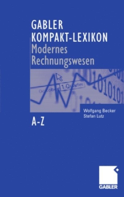 Stefan Lutz, Wolfgang Becker - Gabler Kompakt-Lexikon Modernes Rechnungswesen, E-bok