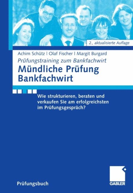 Margit Burgard, Olaf Fischer, Achim Schutz - Mündliche Prüfung Bankfachwirt, E-bok