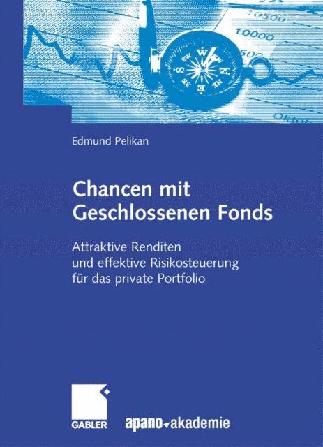 Edmund Pelikan, apano akademie gmbh - Chancen mit Geschlossenen Fonds, E-bok