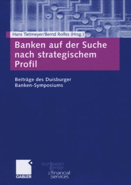 Bernd Rolfes, Hans Tietmeyer - Banken auf der Suche nach strategischem Profil, E-bok