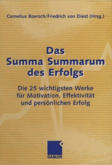 Friedrich von Dienst, Cornelius Boersch - Das Summa Summarum des Erfolgs, E-bok