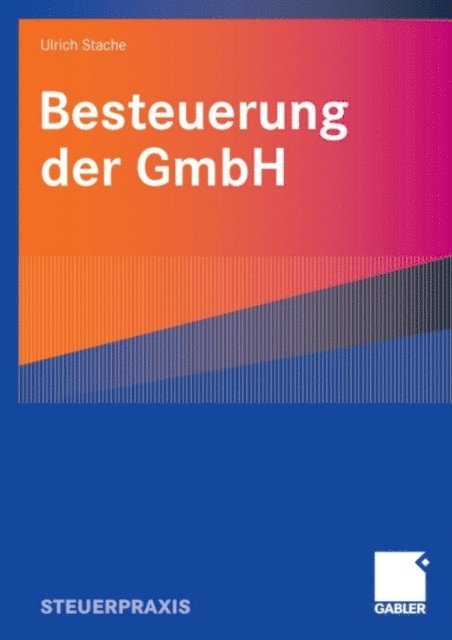 Ulrich Stache - Besteuerung der GmbH, E-bok