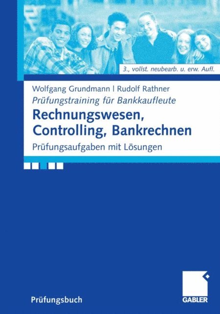 Rudolf Rathner, Wolfgang Grundmann - Rechnungswesen, Controlling, Bankrechnen, E-bok