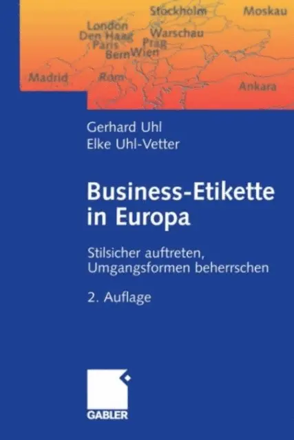 Elke Uhl-Vetter, Gerhard Uhl - Business-Etikette in Europa, E-bok. Tillgänglighet: Lägg i varukorg