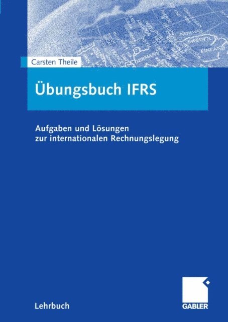 Carsten Theile - Übungsbuch IFRS, E-bok