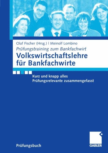 Meinolf Lombino, Olaf Fischer - Volkswirtschaftslehre für Bankfachwirte, E-bok