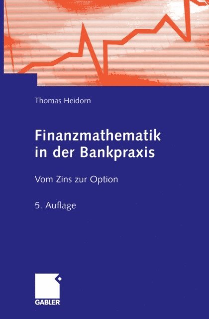 Thomas Heidorn - Finanzmathematik in der Bankpraxis, E-bok