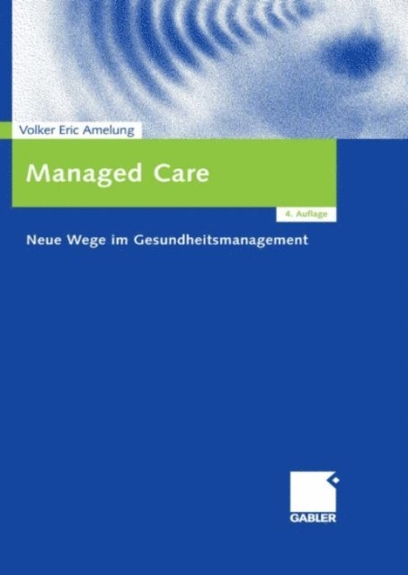 Volker Eric Amelung - Managed Care, E-bok