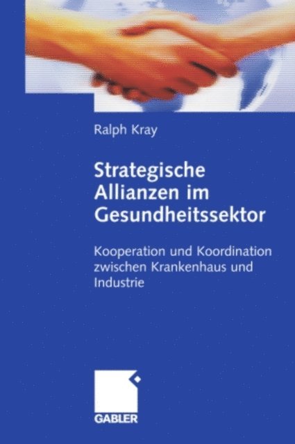 Ralph Kray - Strategische Allianzen im Gesundheitssektor, E-bok