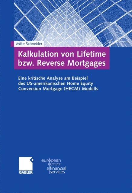 Mike Schneider - Kalkulation von Lifetime bzw. Reverse Mortgages, E-bok