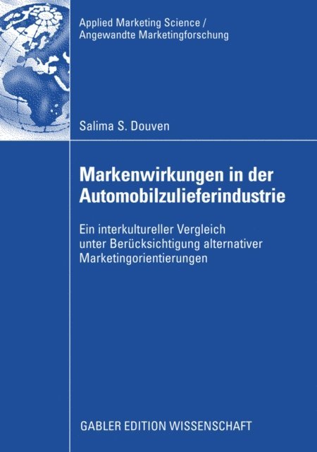 Salima S. Douven - Markenwirkungen in der Automobilzulieferindustrie, E-bok