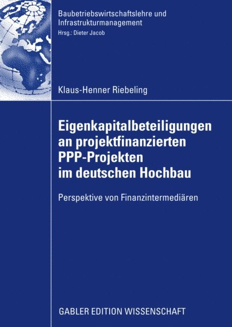 Klaus-Henner Riebeling - Eigenkapitalbeteiligungen an projektfinanzierten PPP-Projekten im deutschen Hochbau, E-bok