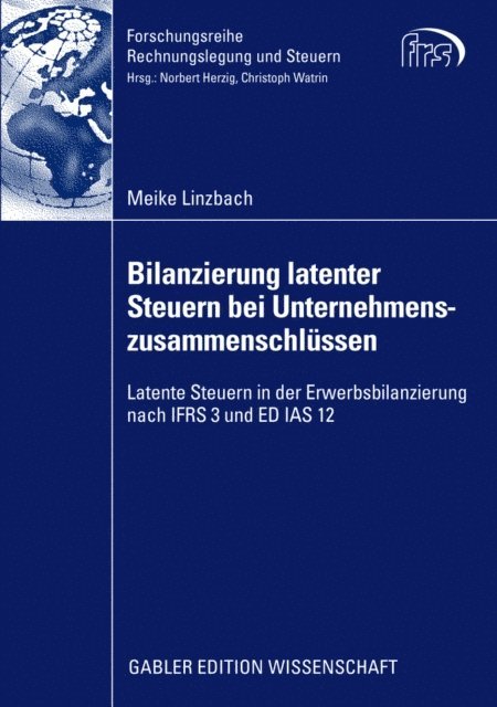 Meike Linzbach - Bilanzierung latenter Steuern bei Unternehmenszusammenschlüssen, E-bok