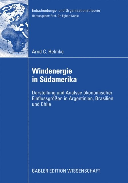 Arnd C. Helmke - Windenergie in Südamerika, E-bok