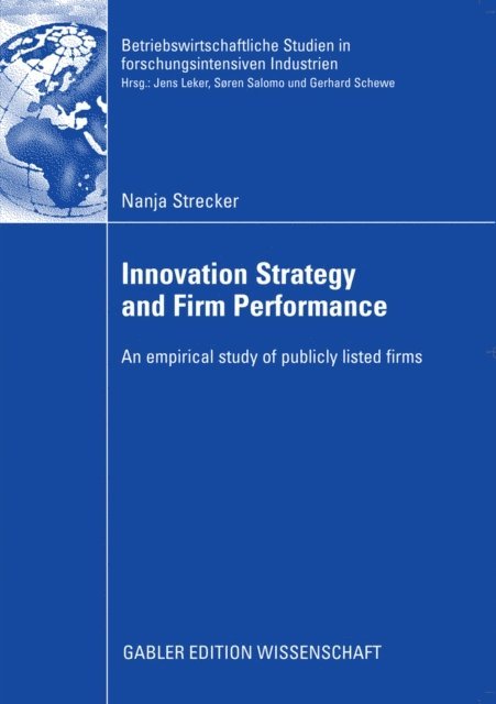 Nanja Strecker - Innovation Strategy and Firm Performance, E-bok