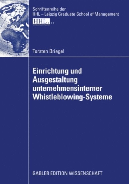 Torsten Briegel - Einrichtung und Ausgestaltung unternehmensinterner Whistleblowing-Systeme, E-bok