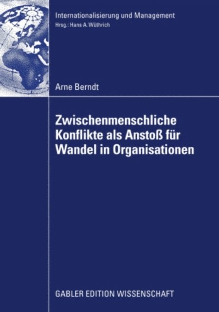 Arne Berndt - Zwischenmenschliche Konflikte als Anstoß von Wandel in Organisationen, E-bok