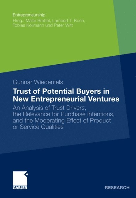 Gunnar Wiedenfels - Trust of Potential Buyers in New Entrepreneurial Ventures, E-bok