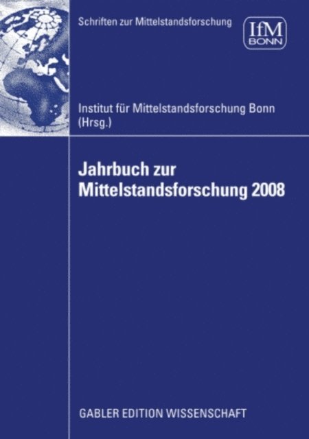 Institut fur Mittelstandsforschung Bonn - Jahrbuch zur Mittelstandsforschung 2008, E-bok