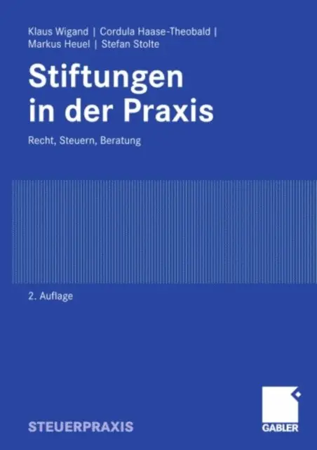 Stefan Stolte, Markus Heuel, Cordula Haase-Theobald, Klaus Wigand - Stiftungen in der Praxis, E-bok. Tillgänglighet: Lägg i varukorg
