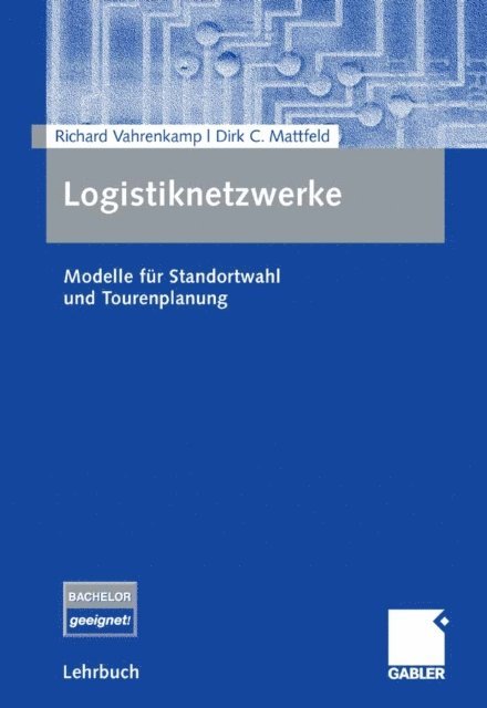 Dirk Mattfeld, Richard Vahrenkamp - Logistiknetzwerke, E-bok