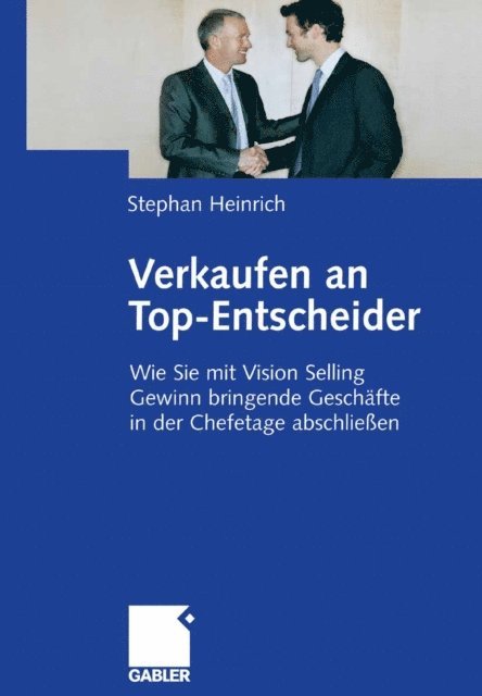 Stephan Heinrich - Verkaufen an Top-Entscheider, E-bok