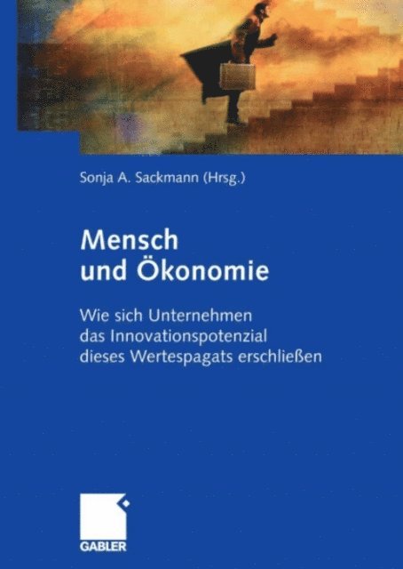 Sonja Sackmann - Mensch und Ökonomie, E-bok