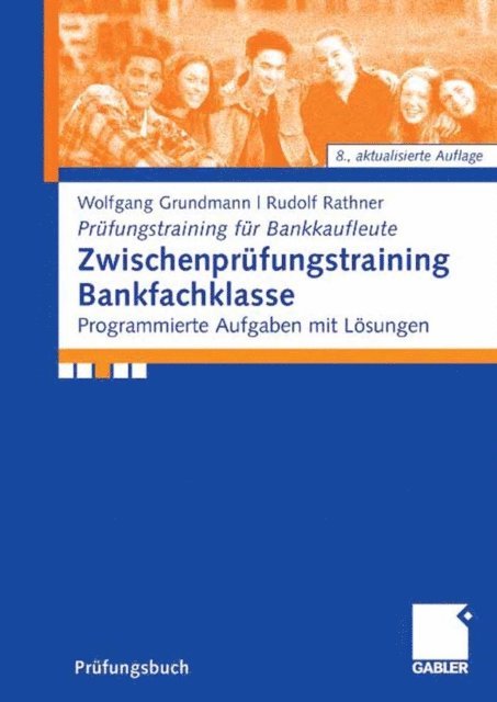 Rudolf Rathner, Wolfgang Grundmann - Zwischenprüfungstraining Bankfachklasse, E-bok