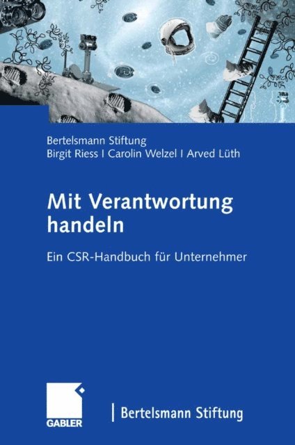 Arved Luth, Carolin Welzel, Birgit Riess, Bertelsmann Stiftung - Mit Verantwortung handeln, E-bok
