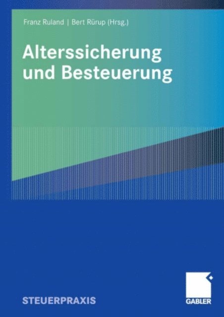 Bert Rurup, Franz Ruland - Alterssicherung und Besteuerung, E-bok