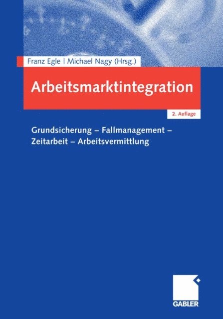 Michael Nagy, Franz Egle - Arbeitsmarktintegration, E-bok
