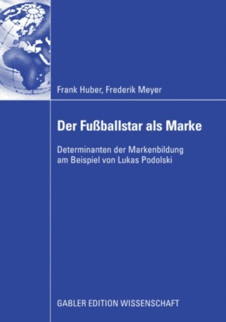 Frederik Meyer, Frank Huber - Der Fußballstar als Marke, E-bok
