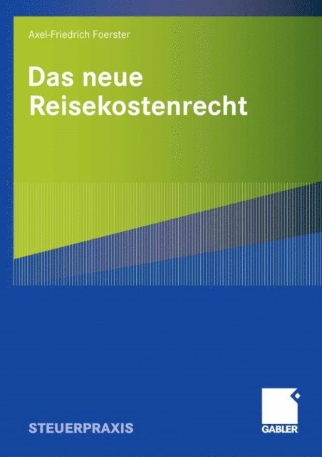 Axel-Friedrich Foerster - Das neue Reisekostenrecht, E-bok