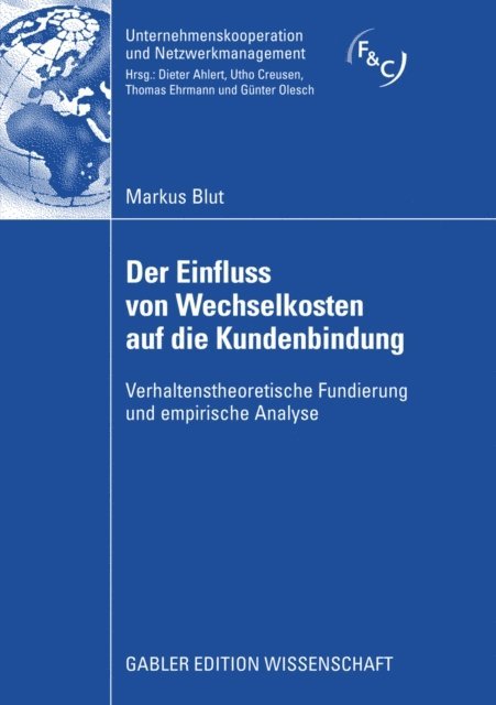 Markus Blut - Der Einfluss von Wechselkosten auf die Kundenbindung, E-bok
