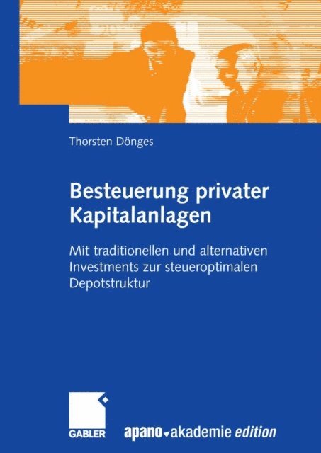 Thorsten Donges, apano akademie gmbh - Besteuerung privater Kapitalanlagen, E-bok