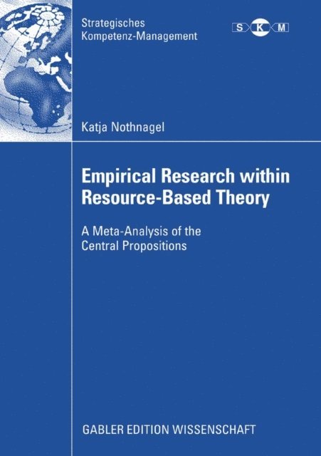 Katja Nothnagel - Empirical Research within Resource-Based Theory, E-bok