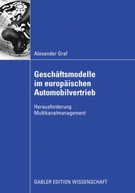 Alexander Graf - Geschäftsmodelle im europäischen Automobilvertrieb, E-bok